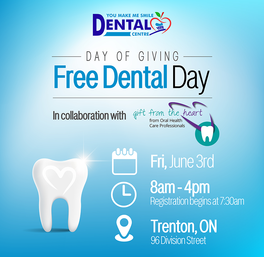 Free Dental Day by You Make Me Smile in collaboration with Gift From The Heart happens on Friday, June 3, 2022 at 96 Division Street Trenton, Ontario from eight am to four pm